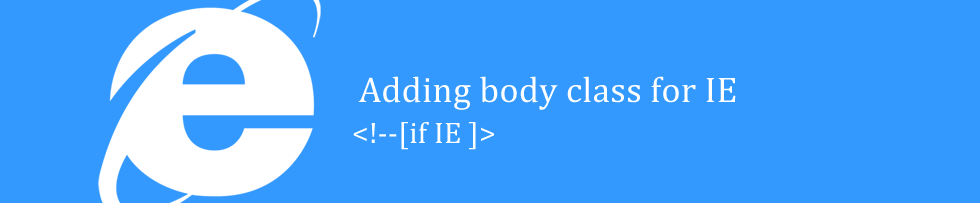 Adding body class for IE